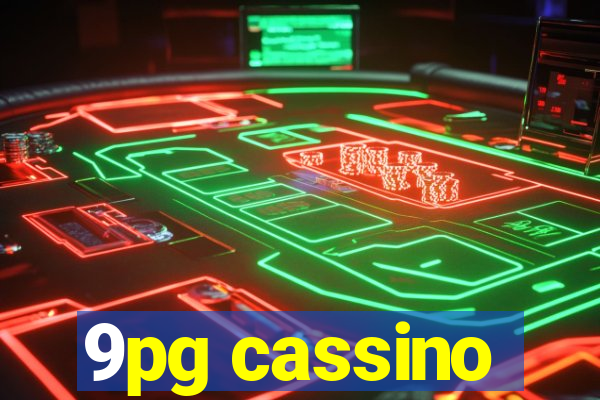 9pg cassino